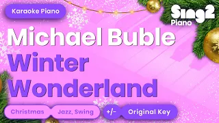 Winter Wonderland - Michael Bublé (Karaoke Piano)