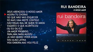 Rui Bandeira - O nosso amor (Full album)