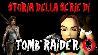 Storia di Tomb Raider (tutta la saga fino ad oggi)