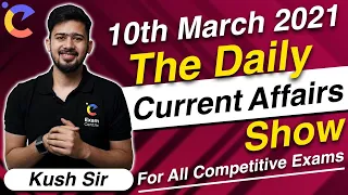 10th March Current Affairs | Daily Current Affairs 2021 | Current Affairs Today | Exam Centric