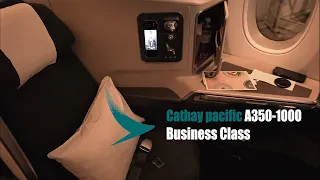 14 Hours in Cathay Pacific A350-1000 Business Class - Hong Kong to Amsterdam