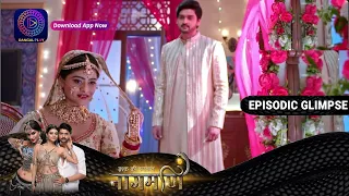 Ishq Ki Dastaan Naagmani | EP 187 Part 2 | Episodic Glimpse | Dangal TV