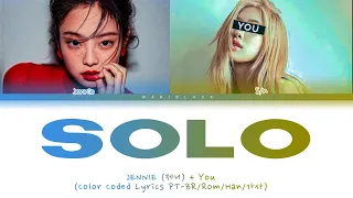 JENNIE & S/N - SOLO (Karaoke) [Color Coded Lyrics PT-BR/Rom/Han/가사] You as a member