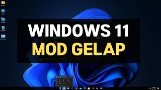 Cara Mendayakan Mod Gelap pada Windows 11 - Tema Gelap Windows 11