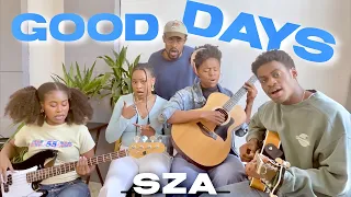 Infinity Song - GOOD DAYS (SZA Cover)