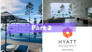Hyatt Regency Koh Samui PART 2 || Hotel Tour