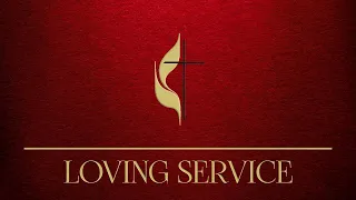 February 4, 2024 – Loving Service