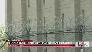 2 inmates died at the Madison County jail over the weekend