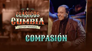 Víctor Romero, Compasión (En Vivo) Clásicos de la Cumbia