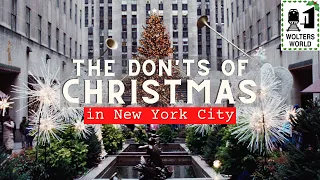 The Don'ts of New York at Christmas