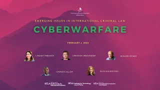 Emerging Issues in Int'l Criminal Law: Cyberwarfare