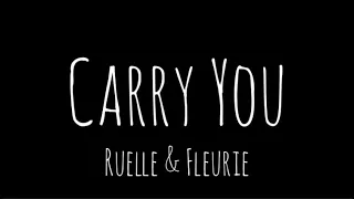 Ruelle & Fleurie - Carry You (Lyric Video)