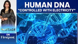 Scientists Control Human DNA Using Electricity | Vantage with Palki Sharma