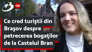 Ce cred turiştii din Braşov despre petrecerea bogaţilor de la Castelul Bran