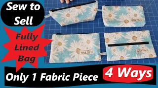 DIY Sew to Sell Only One Fabric Piece Fully Lined 4 Styles in One. Great 2 bags one Fat Quarter only