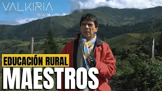 Ser maestro rural en Colombia | EDUCACIÓN RURAL (Parte I)