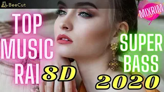 الجديد 2020 - أغاني راي هبال ستعيدها ألف مرة _ Rai Remix 2020 - Toop - 8D