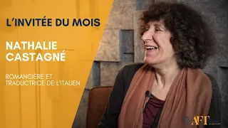 Interview de Nathalie Castagné : romancière et traductrice de l'italien.