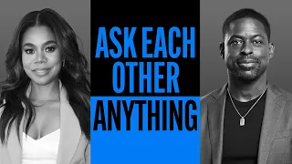 Sterling K. Brown and Regina Hall Ask Each Other Anything