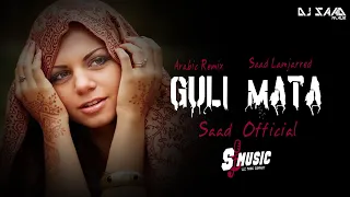 Arabic Remix ❤️ Guli Mata ❤️ Saad Official 🥰 TikTok Tranding Song 2023