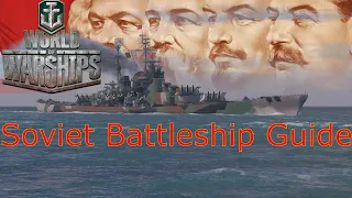 World of Warships- Soviet Battleship Guide