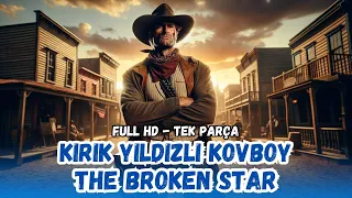 Cowboy with Broken Star - 1956 (The Broken Star) Cowboy Movie | Full HD - Restored