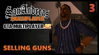 SELLING GUNS (Part 3) | GTA SA-MP Welcome to Los Santos