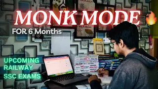 MONK MODE for 6 Months | Railway Ssc Aspirants