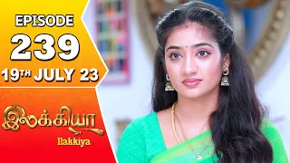 Ilakkiya Serial | Episode 239 | 19th July 2023 | Hima Bindhu | Nandan | Sushma Nair