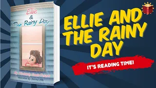 Ellie and the Rainy Day | Reading Books For Kids