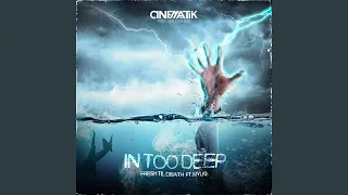 In Too Deep (feat. Mylki)