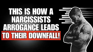 👉🏼 This Is How A Narcissists Arrogance Leads To Their Downfall❗🔥🤕 | NPD | NARCISSIST | NARCISSISM |