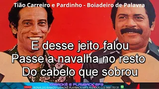 KARAOKÊ COM A VOZ  - BOIADEIRO DE PALAVRA  - TIÃO CARREIRO & PARDINHO .