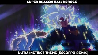 Super Dragon Ball Heroes OST-Ultra Instinct Theme (Escoppo Remix)