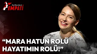 "Mehmed: Fetihler Sultanı Dizisindeki Mara Hatun Hayatımın Rolü!" | Ahmet Mümtaz Taylan ile Empati