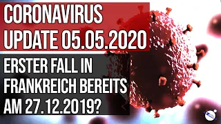 Coronavirus - Update 05.05.2020 - Erster Fall in Frankreich bereits am 27.12.2019?