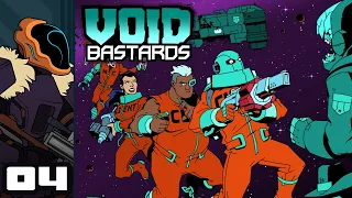 Let's Play Void Bastards - PC Gameplay Part 4 - More Than I Could Pew Pew...