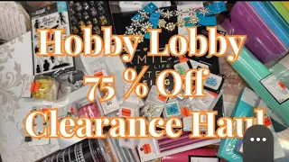 Hobby Lobby Clearance Haul! The 75% off is finally in my stores!