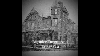 Ligonier Tavern and Table/They travel through the mirrors pt 2
