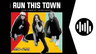 Run This Town - Niiko x Swae feat Celine Farach