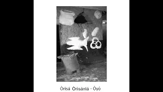 Rhythm for Orishanla (Oyo, 1950s) -- Igbin drums