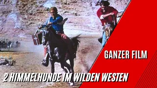 2 Himmelhunde im Wilden Westen | Western | Ganzer Film auf Deutsch