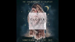 The Chainsmokers & Halsey - Closer vs The Chainsmokers & Coldplay - Something Just Like This