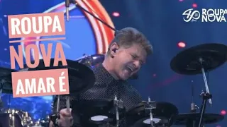 Roupa Nova - Amar é  (Live) (Ao vivo)