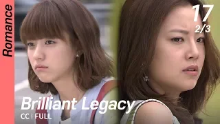 [CC/FULL] Brilliant Legacy EP17 (2/3) | 찬란한유산