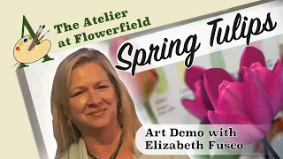 Spring Tulips: An Art Demo with Liz Fusco (SD 480p)