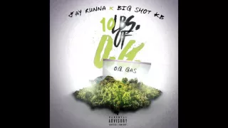 10 Pounds Of OG - Jay Runna & Big Shot KB Prod. by G. Beatz