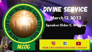 March 12, 2022/Divine Service/Speaker Elder C. Wiggins
