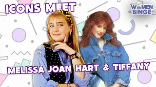 Icons Meet: Tiffany & Melissa Joan Hart