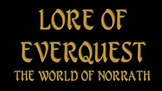Lore of Everquest: The Creation of Norrath - Part 2